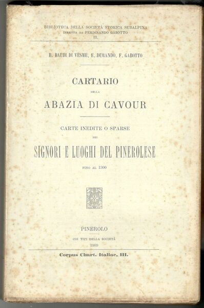 Cartario della abazia di Cavour - Carte inedite e sparse …