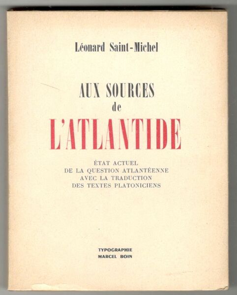Aux sources de l'Atlantide. État actuel de la question atlantéenne …