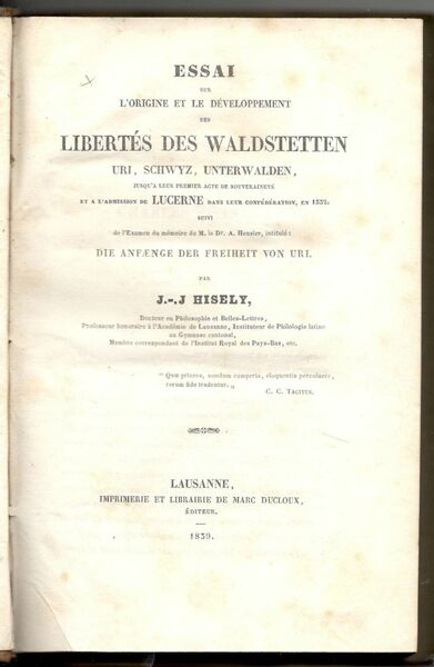 Essai sur l'origine et le développement des libertés des Waldstetten …