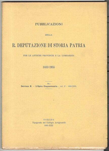 Pubblicazioni della R. Deputazione di Storia Patria per le antiche …