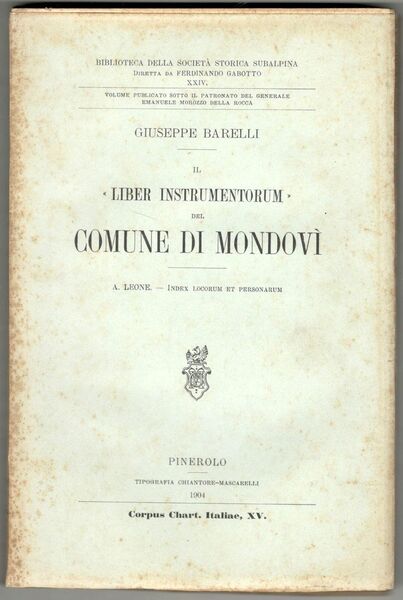 Il 'Liber instrumentorum' del comune di Mondovì. (Unito con:) A. …