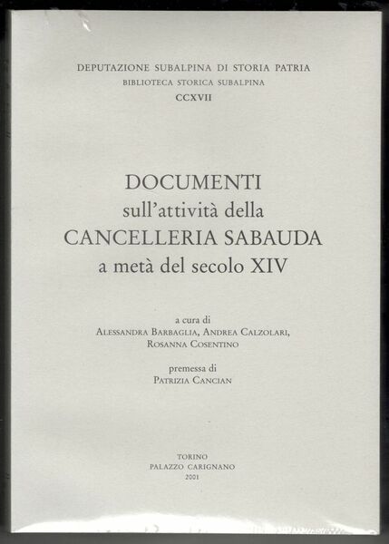 Documenti sull’attività della cancelleria sabauda a metà del secolo XIV. …