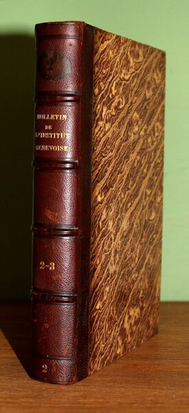 Bulletin de l'institut national genevois. Tome II - III. 1855