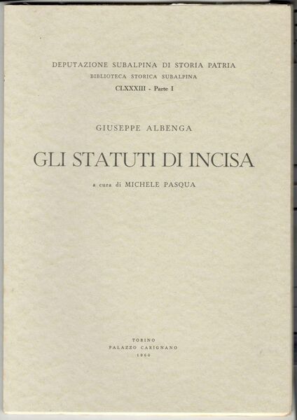 Gli statuti di Incisa. A cura di Michele Pasqua