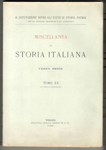 Miscellanea di storia italiana. Terza serie. Tomo XX (LI della …