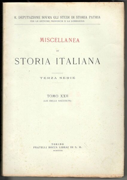 Miscellanea di storia italiana. Terza serie. Tomo XXII (LIII della …