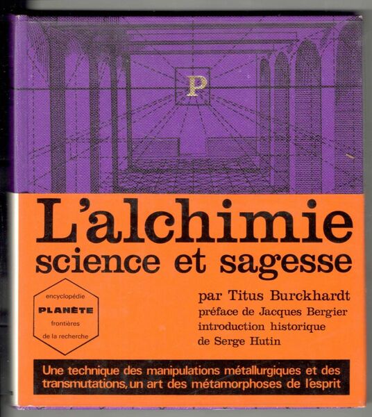 L'alchimie. Science et sagesse
