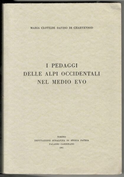 I pedaggi delle Alpi occidentali nel medio evo