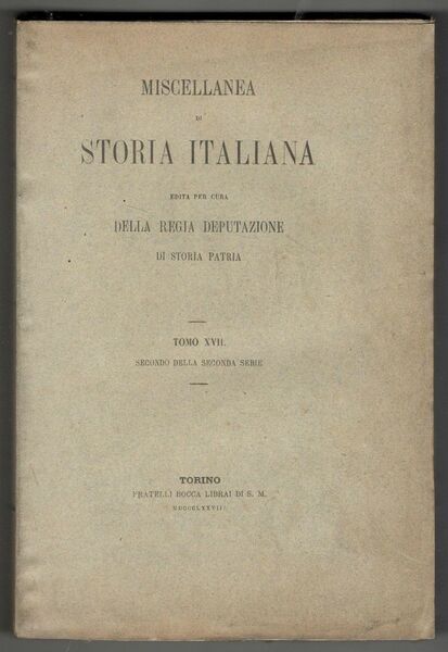 Miscellanea di storia italiana edita per cura della Regia Deputazione …