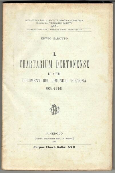 Il Chartarium dertonense ed altri documenti del comune di Tortona …