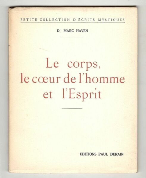 Le corps, le coeur de l'homme et l'Esprit
