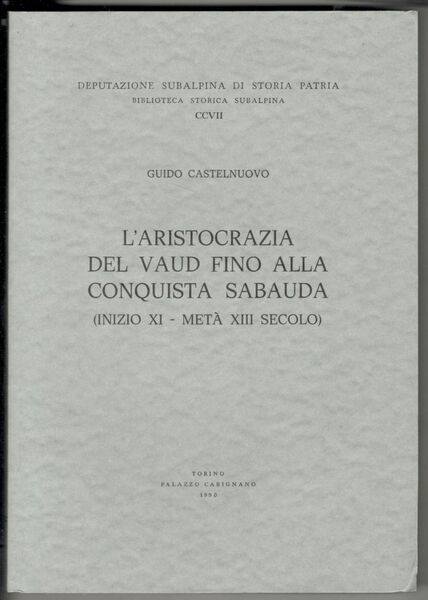 L'aristocrazia del Vaud fino alla conquista sabauda (inizio XI - …