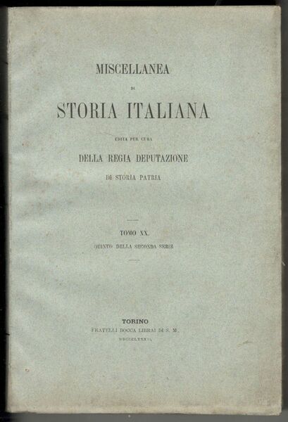 Miscellanea di storia italiana edita per cura della Regia Deputazione …