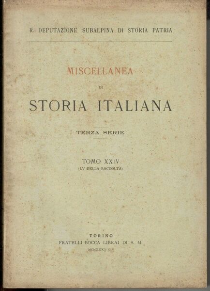 Miscellanea di storia italiana. Terza serie. Tomo XXIV (LV della …