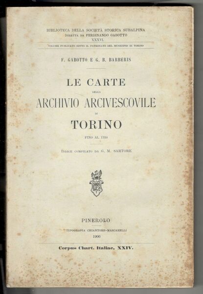 Le carte dello Archivio Arcivescovile di Torino fino al 1310. …