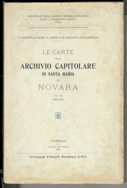 Le carte dello archivio capitolare di Santa Maria di Novara. …