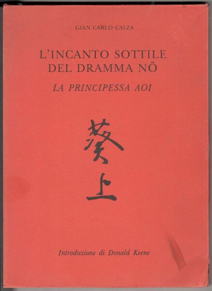 'incanto sottile del dramma No. La principessa Aoi. Introduzione di …