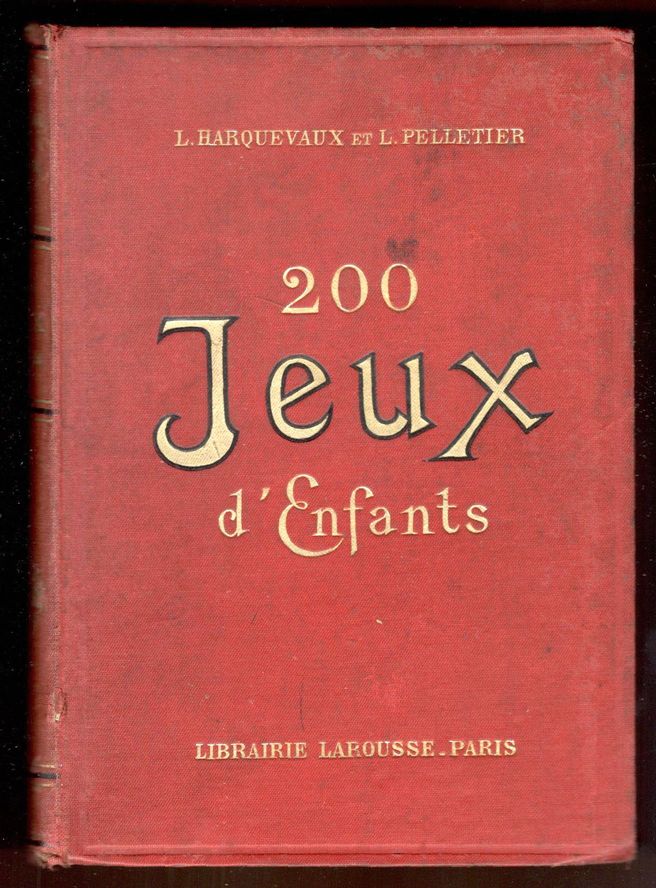 200 jeux d'enfants en plein air et a la maison