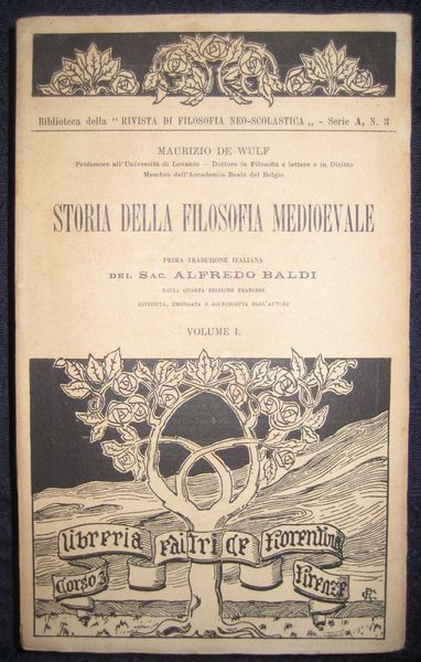 Storia della Filosofia Medioevale. Prima traduzione italiana del Sac. Alfredo …
