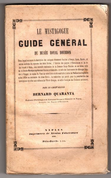 Le mystagogue. Guide général du Musée Royal Bourbon. Dans lequel …