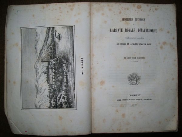 Description historique de l'abbaye Royale d'Hautecombe et des Mausolées élevés …