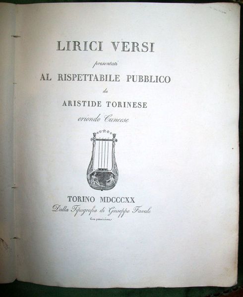 Lirici versi presentati al rispettabile pubblico da Aristide torinese oriondo …