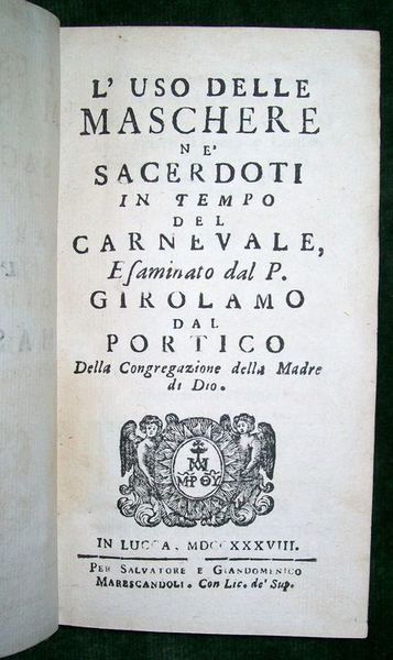 L' uso delle maschere ne' sacerdoti in tempo del carnevale, …