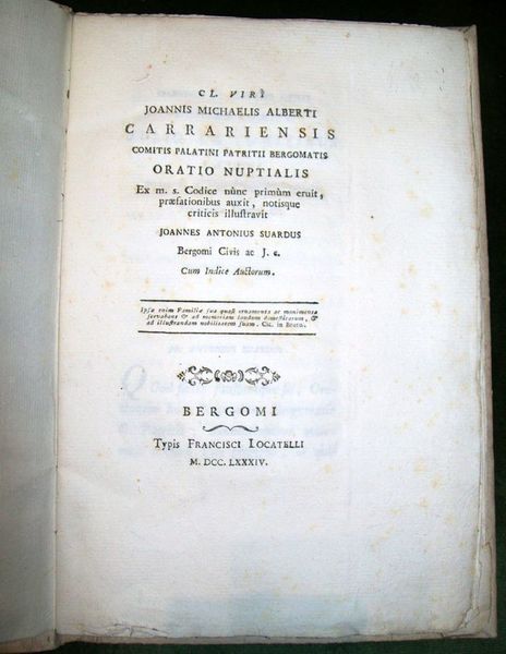 Cl. viri Joannis Michaelis Alberti Carrariensis comitis Palatini patritii Bergomatis …