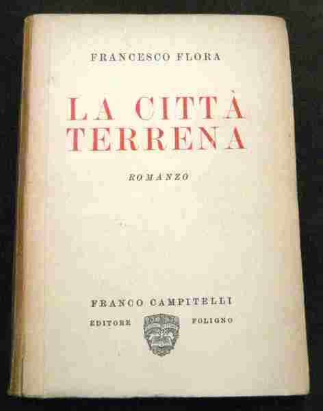 La città terrena. Romanzo