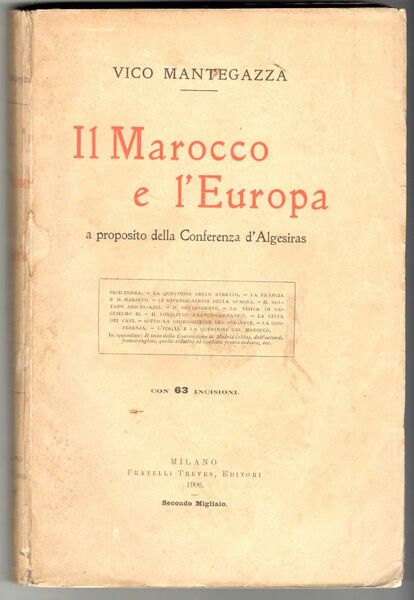 Il Marocco e l'Europa a proposito della Conferenza d'Algesiras. Con …