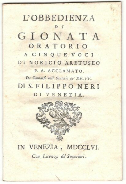 L'obbedienza di Gionata. Oratorio a cinque voci. Da cantarsi nell'oratorio …