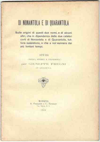 Di Nonantola e di Quarantola. Sulle origini di questi due …