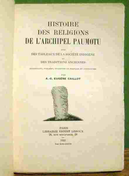 Histoire des religions de l'archipel Paumotu avec des tableaux de …