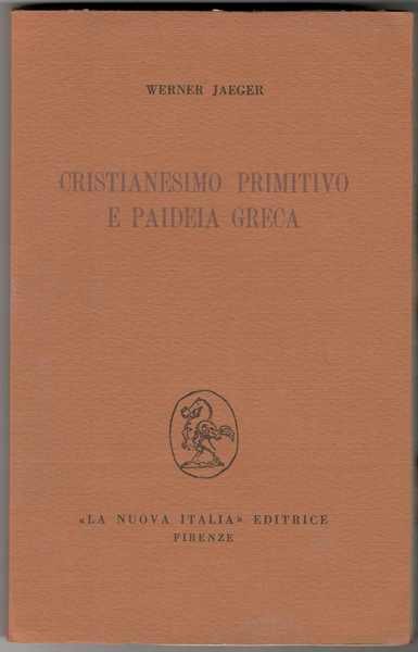 Paideia. La formazione dell'uomo greco. Seconda edizione