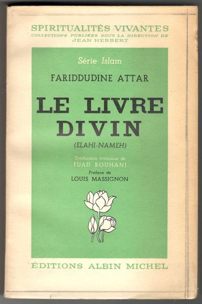 Le Livre Divin (Elahi-Nameh). Traduction Française De Fuad Rouhani. Préface …