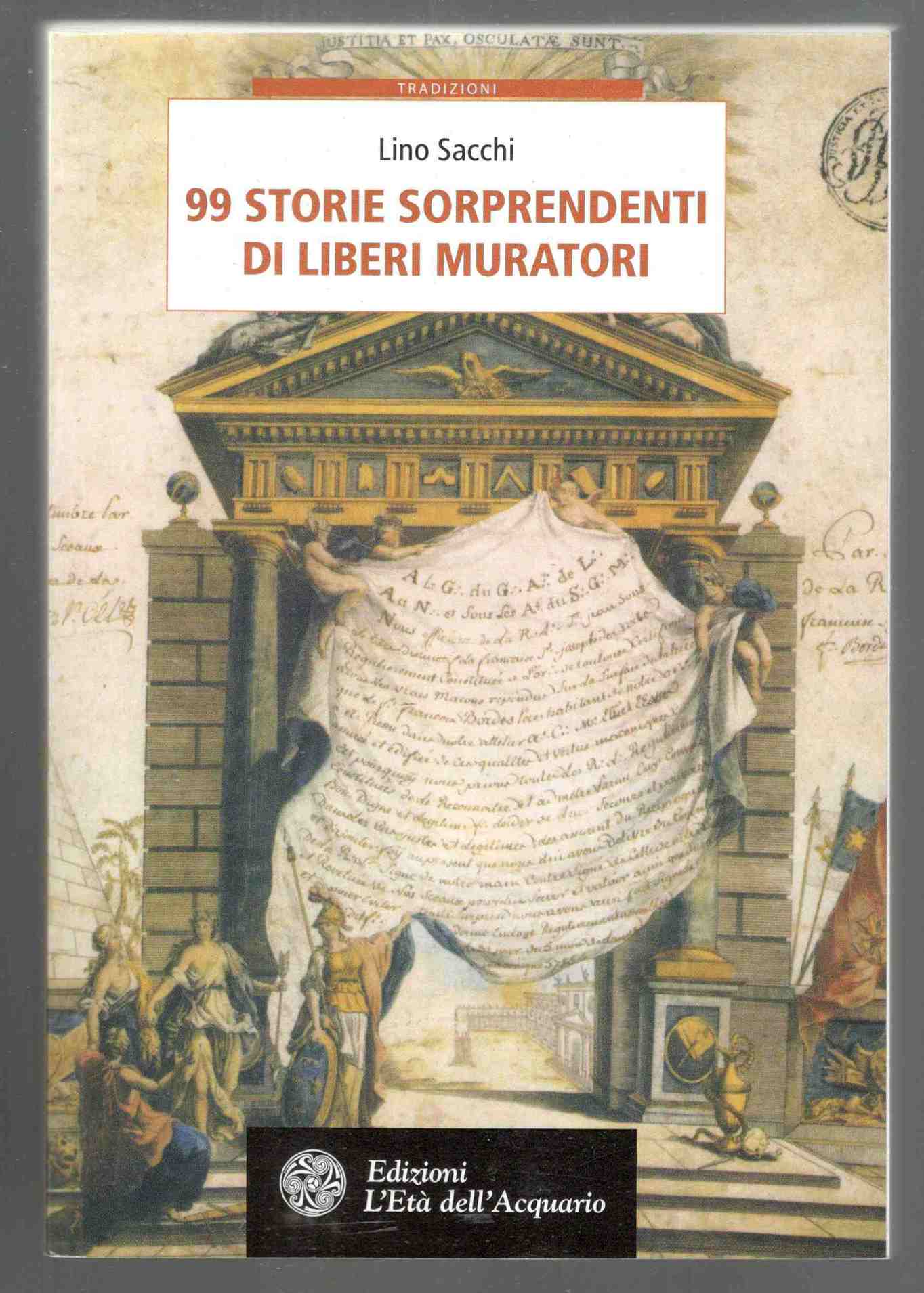 99 storie sorprendenti di Liberi Muratori