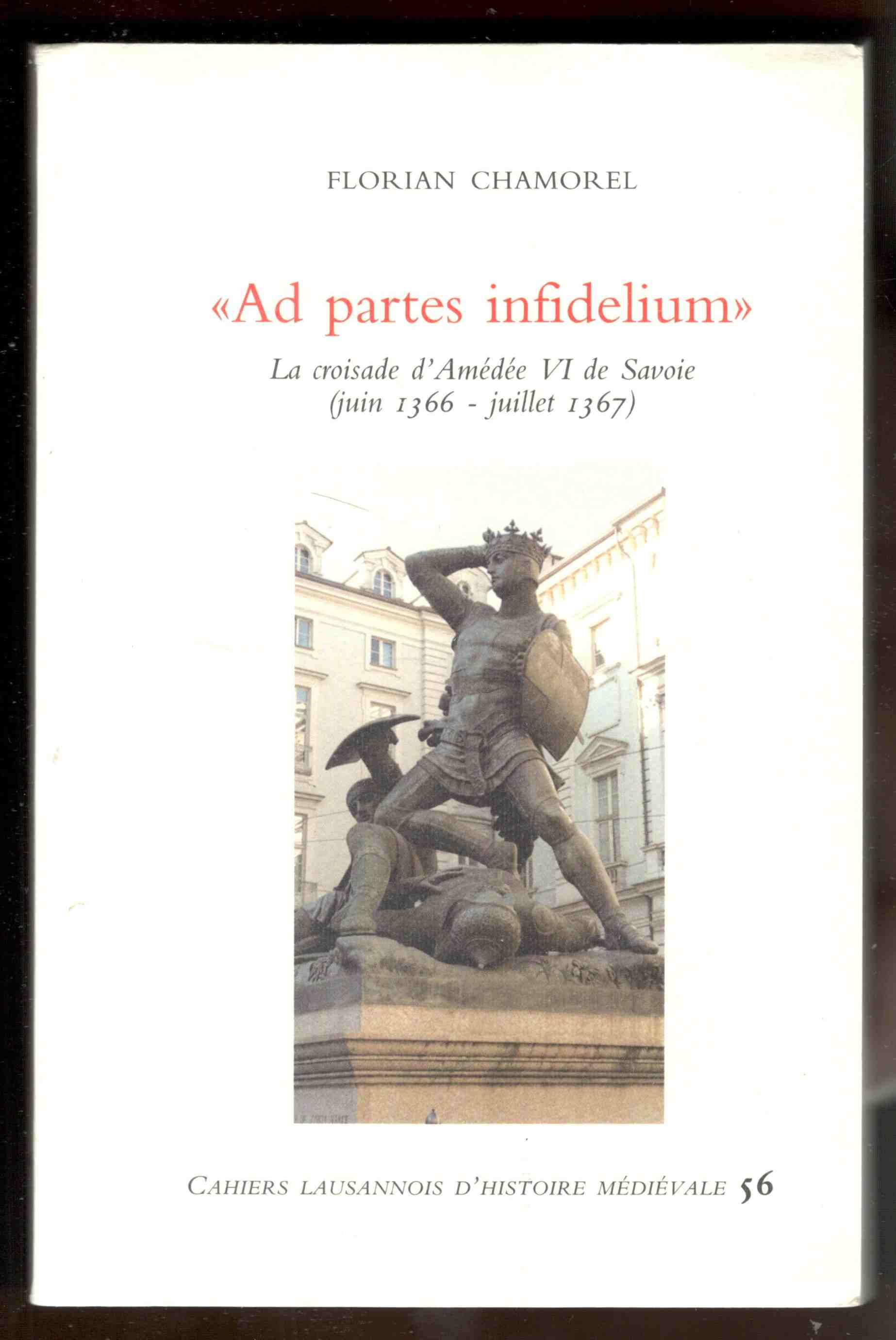 « Ad partes infidelium » la croisade d Amédée VI …