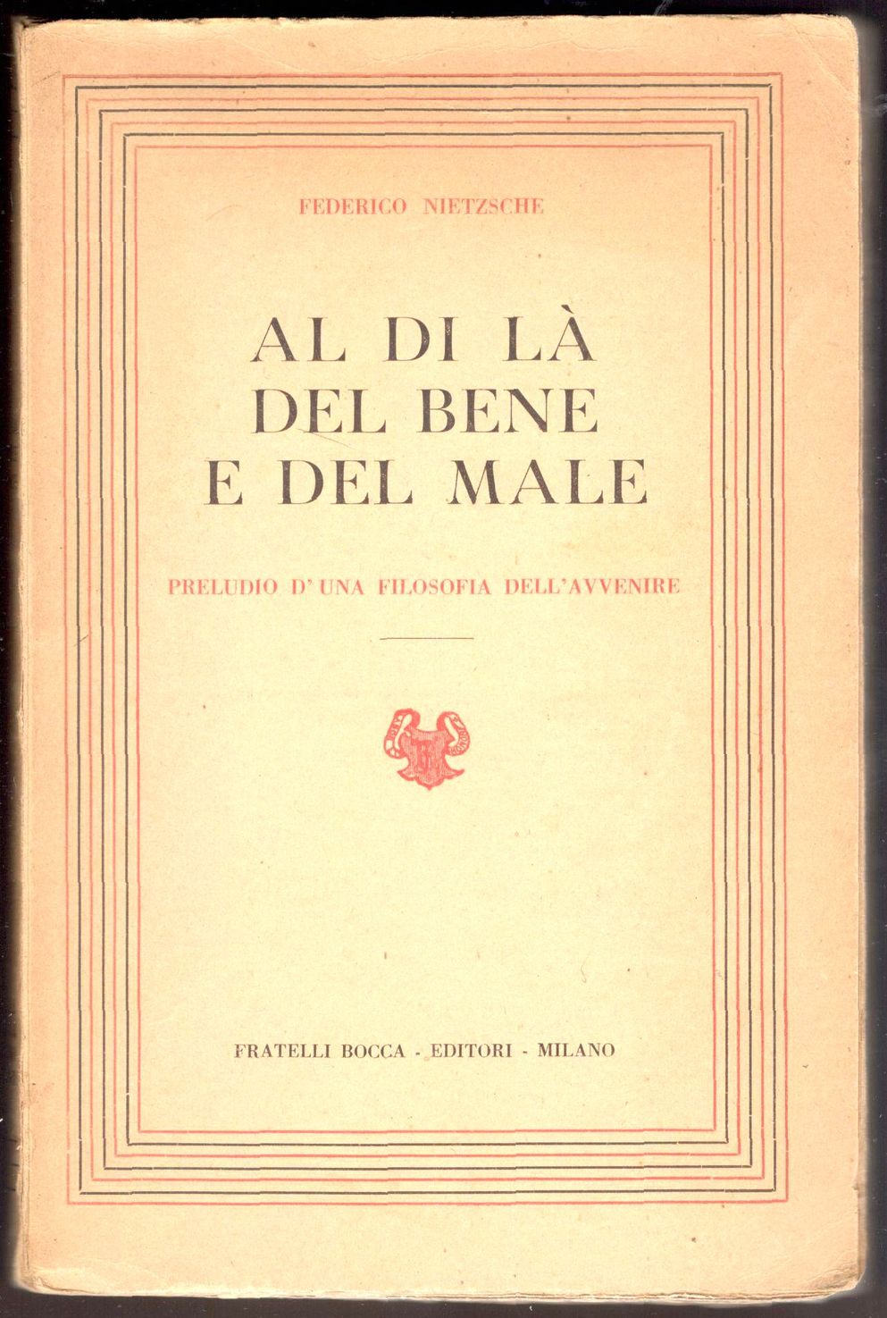 Al di là del bene e del male. Preludio di …