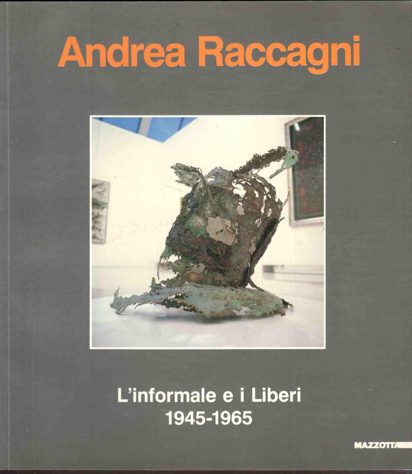 Andrea Raccagni. L'informale e i Liberi 1945 1965. Imola, Pinacoteca …