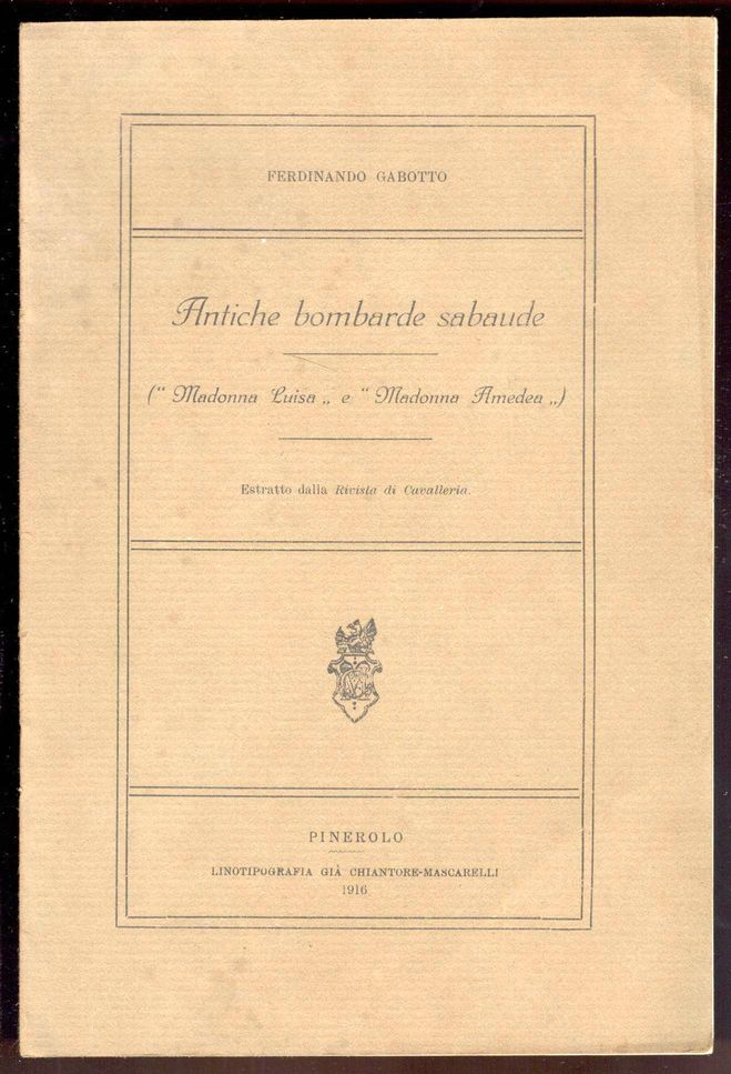 Antiche bombarde sabaude ('Madonna Luisa' e 'Madonna Amedea')