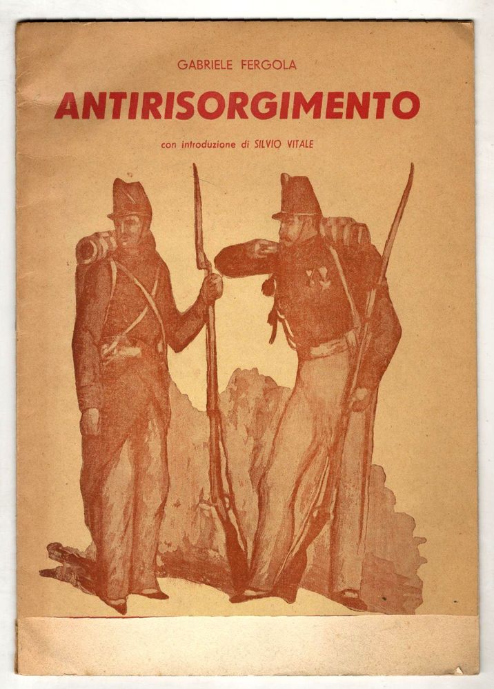 Antirisorgimento. Con introduzione di Silvio Vitale