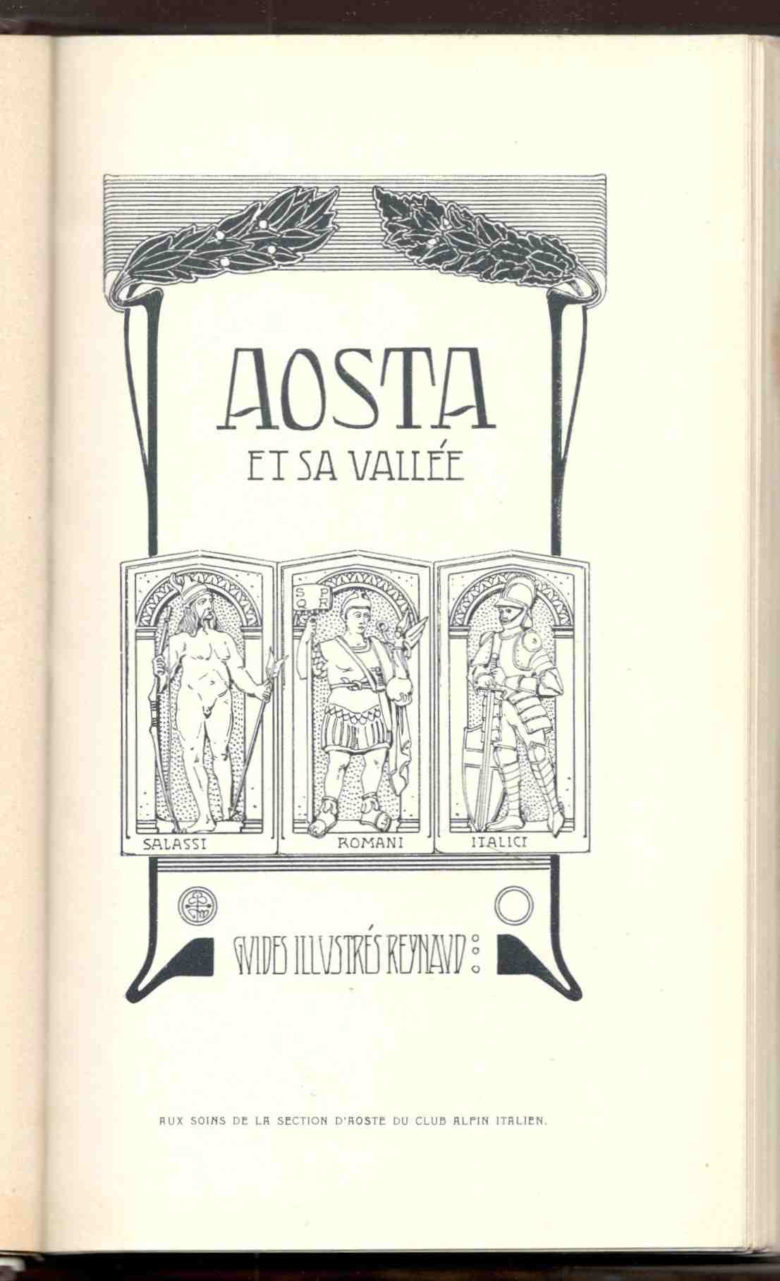 Aosta et sa Vallée. Guides Illustrés Reynaud. Aux soins de …