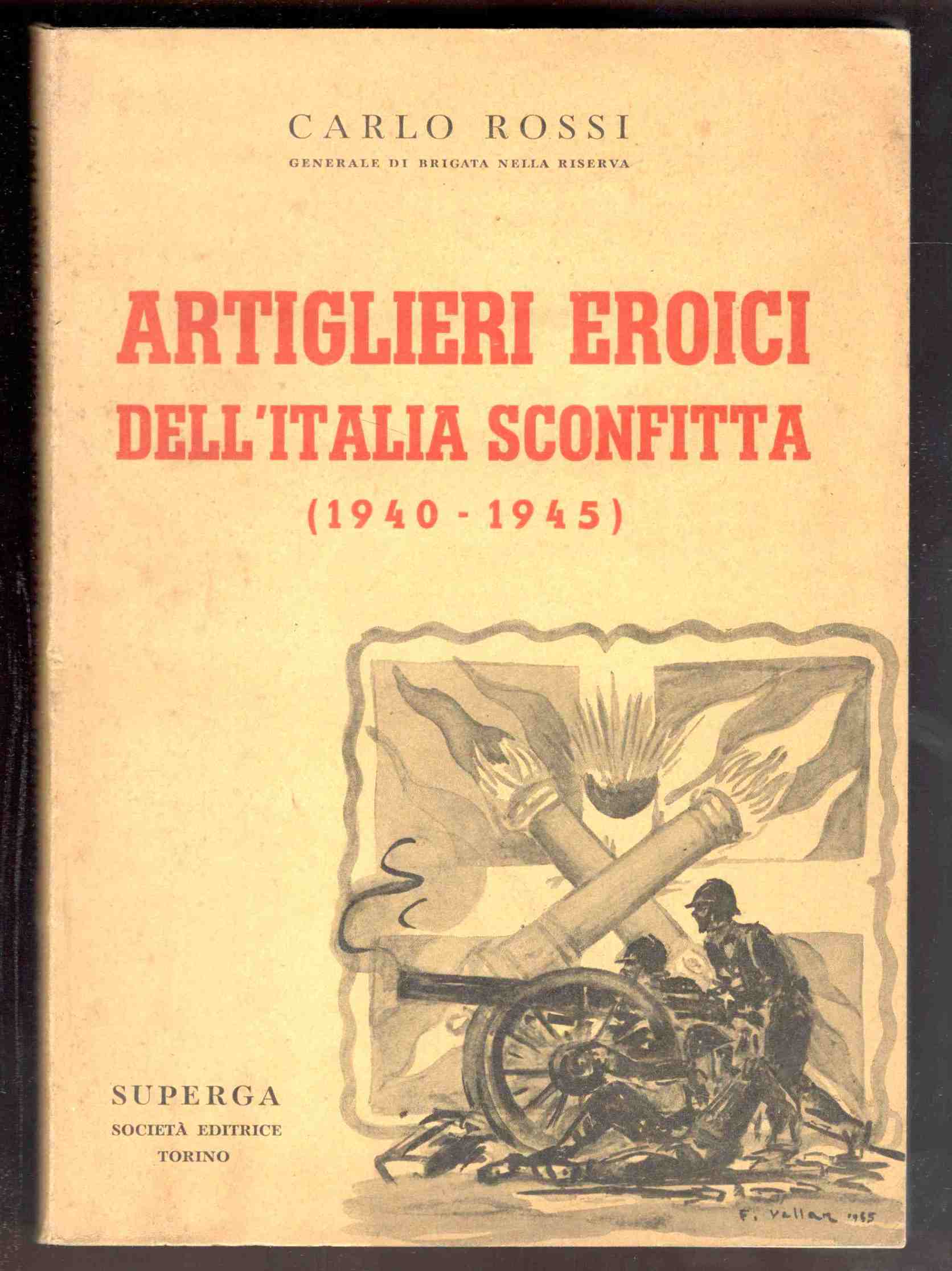 Artiglieri eroici dell'Italia sconfitta (1940-1945)
