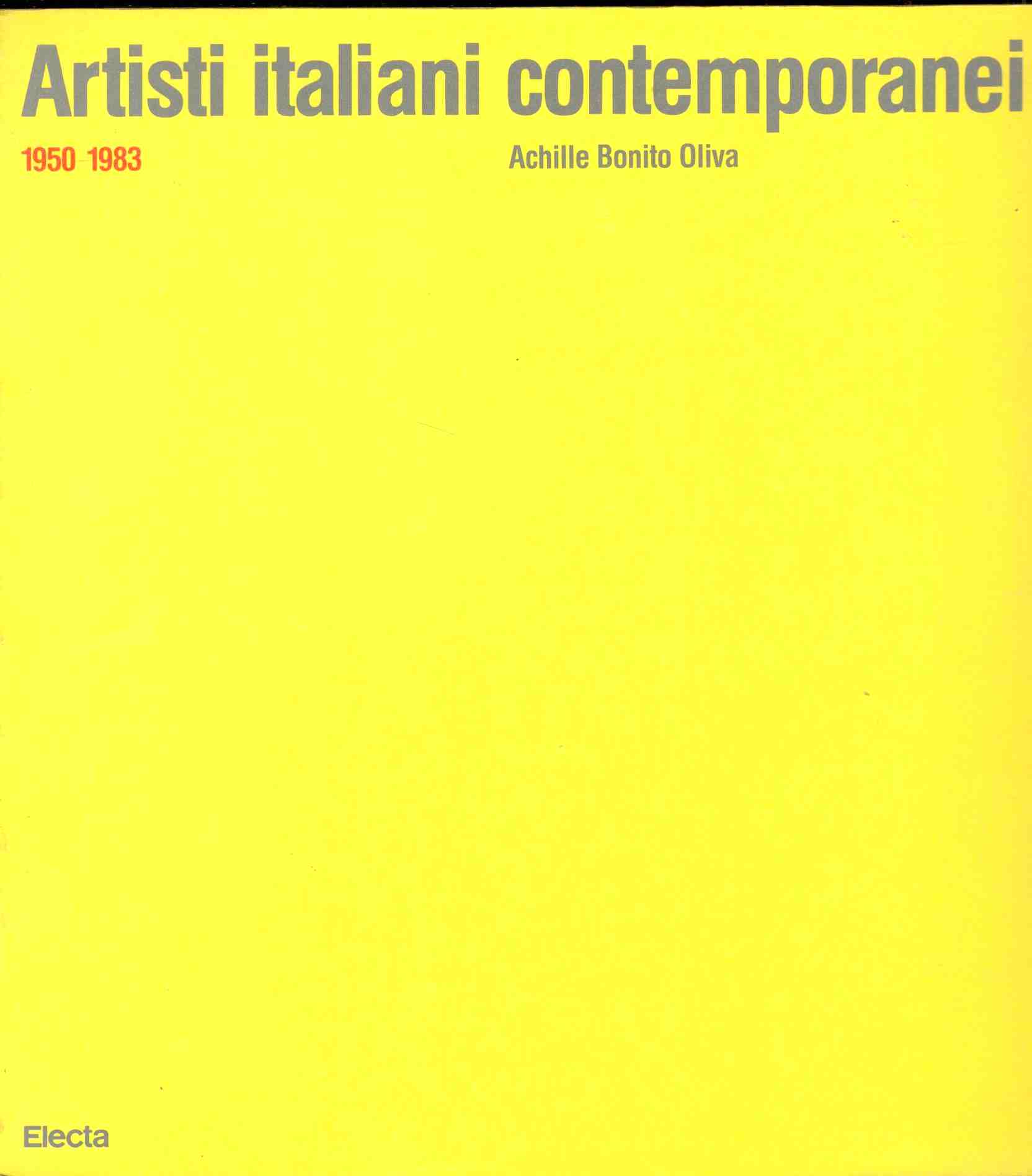 Artisti Italiani Contemporanei 1950 - 1983