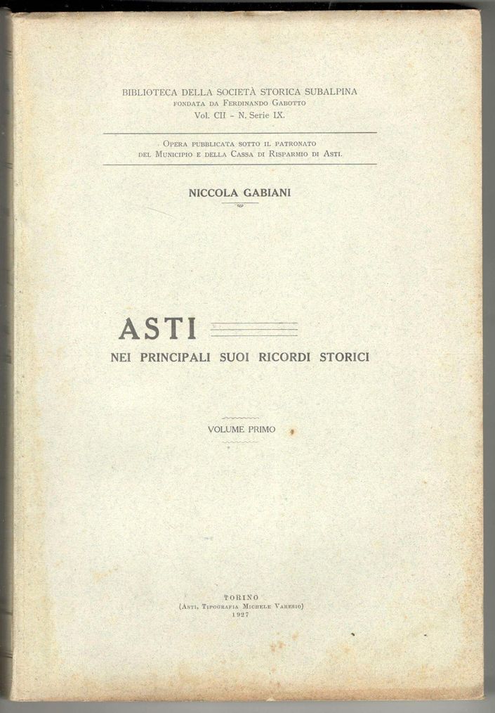 Asti nei principali suoi ricordi storici. Vol. I