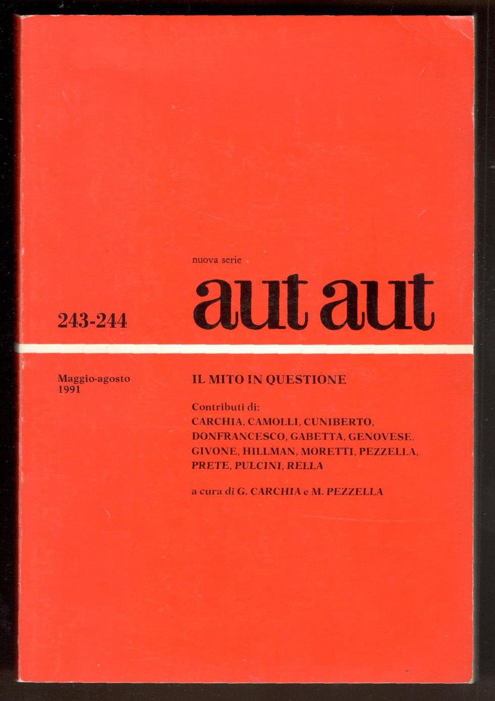 Aut Aut, nuova serie, n°243-244. Maggio-Agosto 1991 - Il mito …