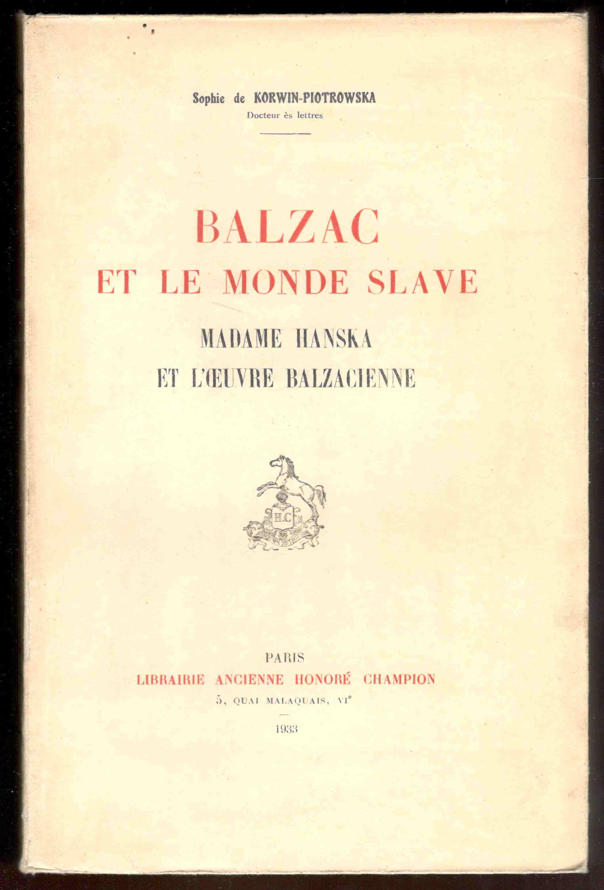 Balzac et le monde slave. Madame Hanska et l'oeuvre balzacienne