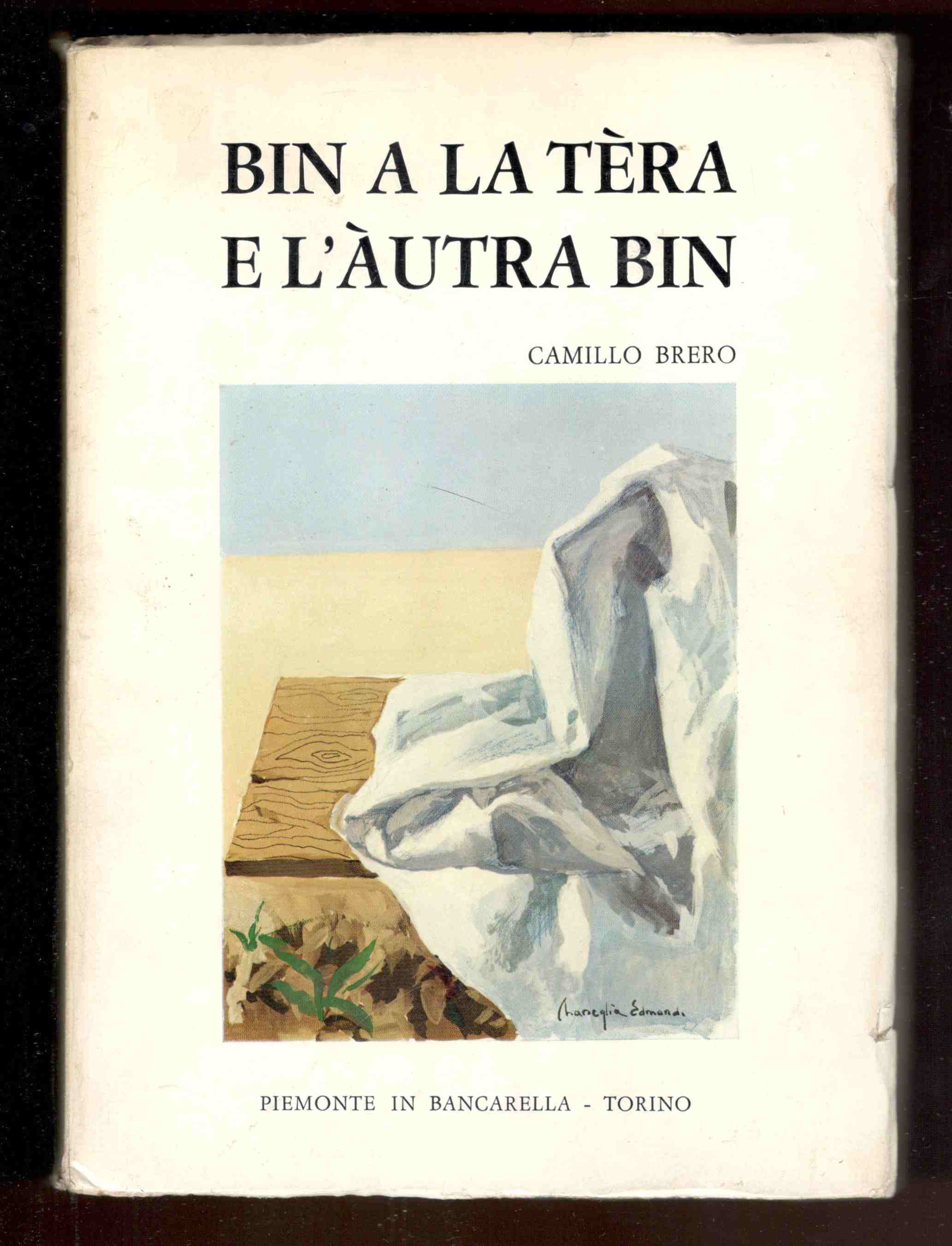 Bin a la tèra e l'àutra bin. Poesie piemontesicon traduzione …