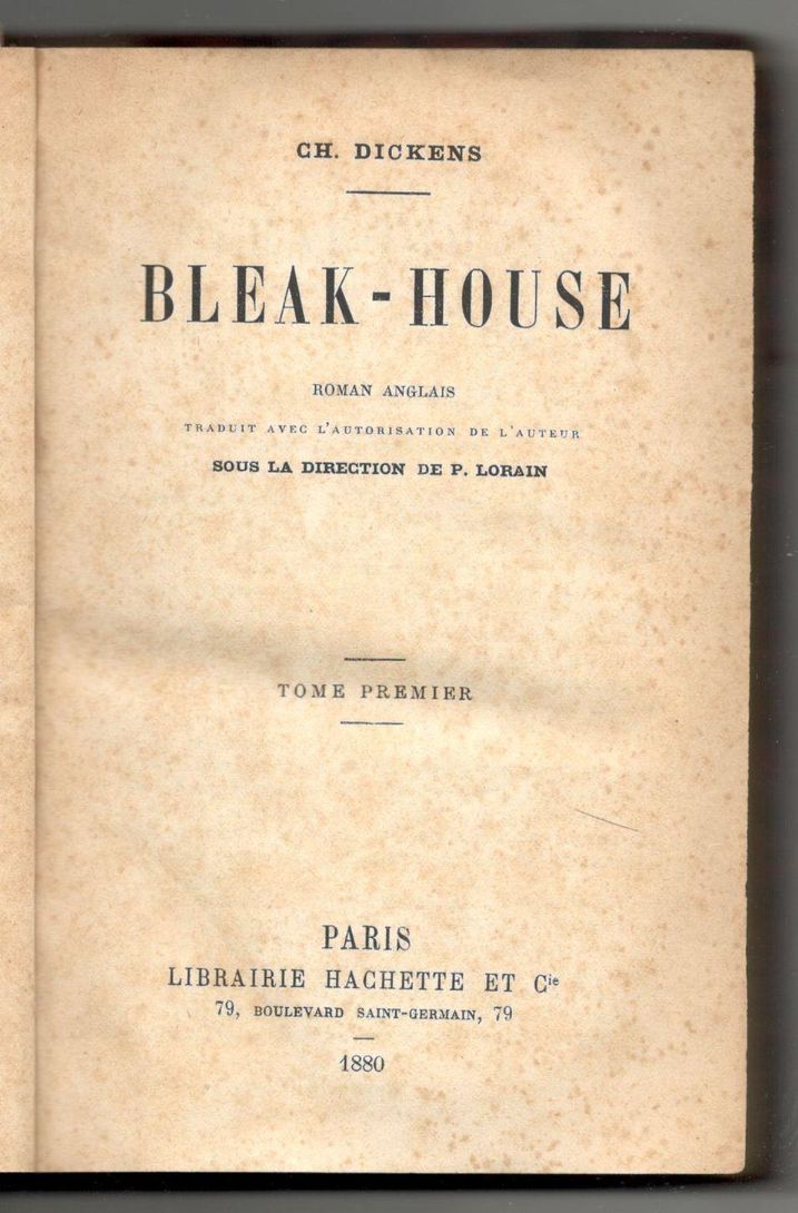 Bleak-house. Roman anglais. Traduit avec l'autorisation de l'auteur sous la …