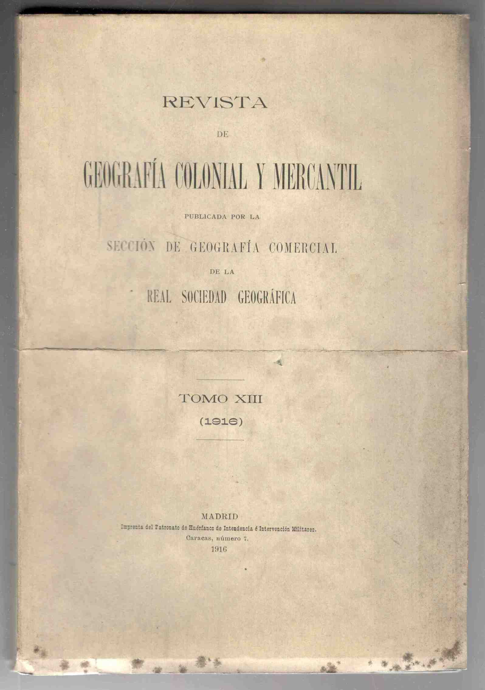 Boletín de la Real Sociedad Geográfica. Revista de Geografia Colonial …